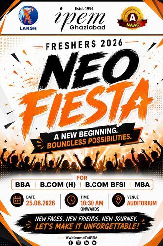 Neo Fiesta 2026 – Fresher Party for BBA, B. Com (Hons.), B. Com (BFSI) and MBA First Year Students